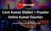 Canlı Kumar Siteleri – Popüler Online Kumar Oyunları