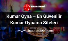 Kumar Oyna – En Güvenilir Kumar Oynama Siteleri